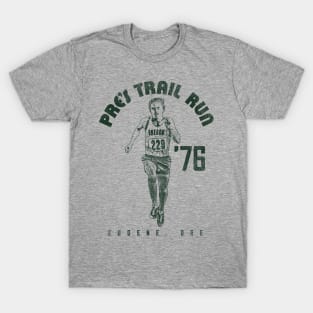 Pre's Trail Run '76 T-Shirt